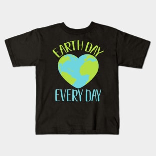 Earth Day Every Day Climate Activist Environmental Awareness Gift Kids T-Shirt